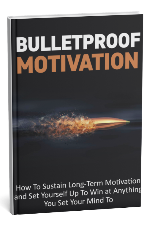 Bulletproof Motivation