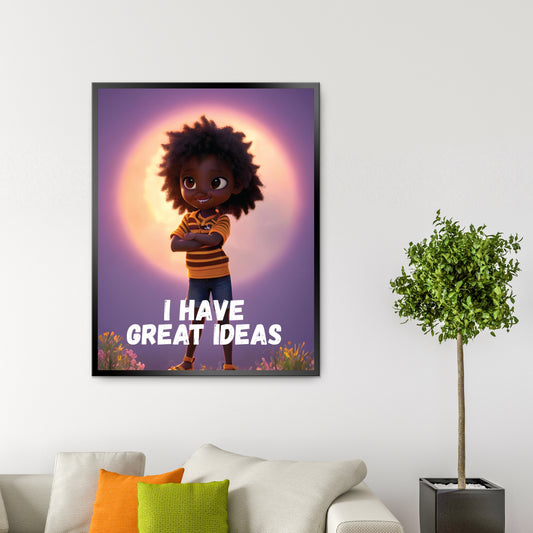 I Have Great Ideas – Wall Art Printable