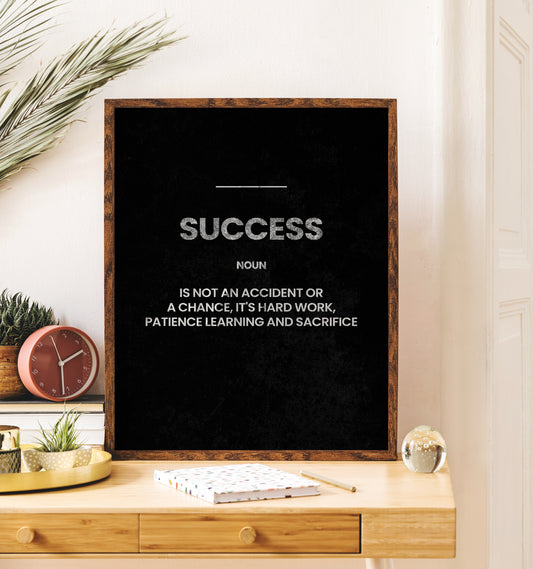 Success Is No Accident – Wall Art Printable