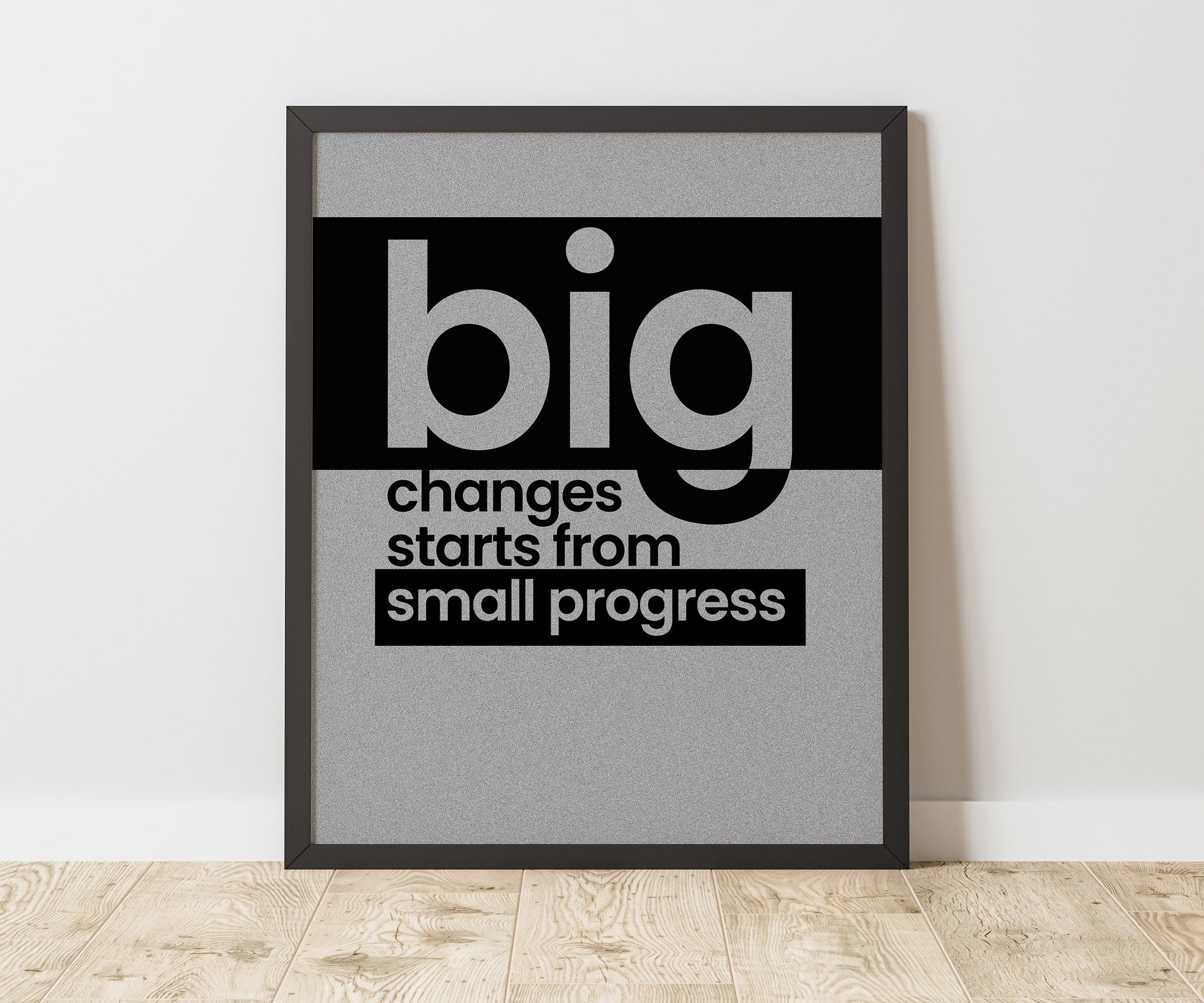 Big Changes Start Small – Wall Art Printable