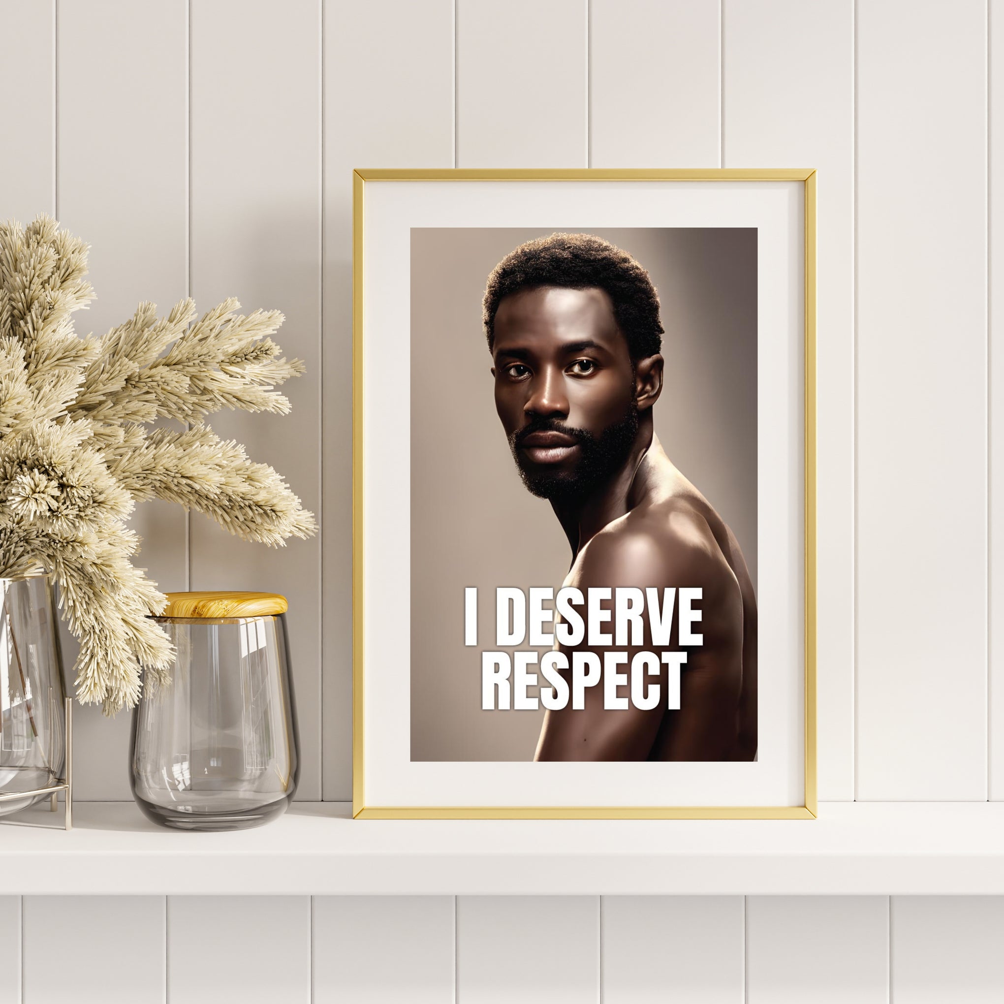 I Deserve Respect – Wall Art Printable