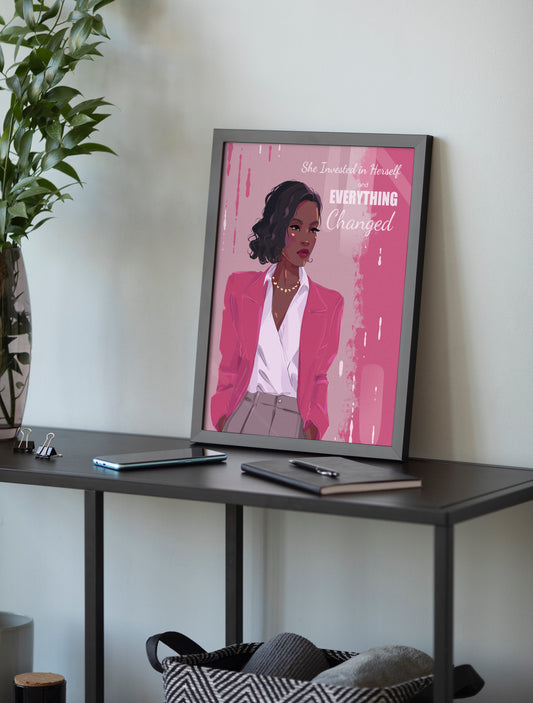 She Invested in Herself, Everything Changed (Success Series) - Wall Art Printable