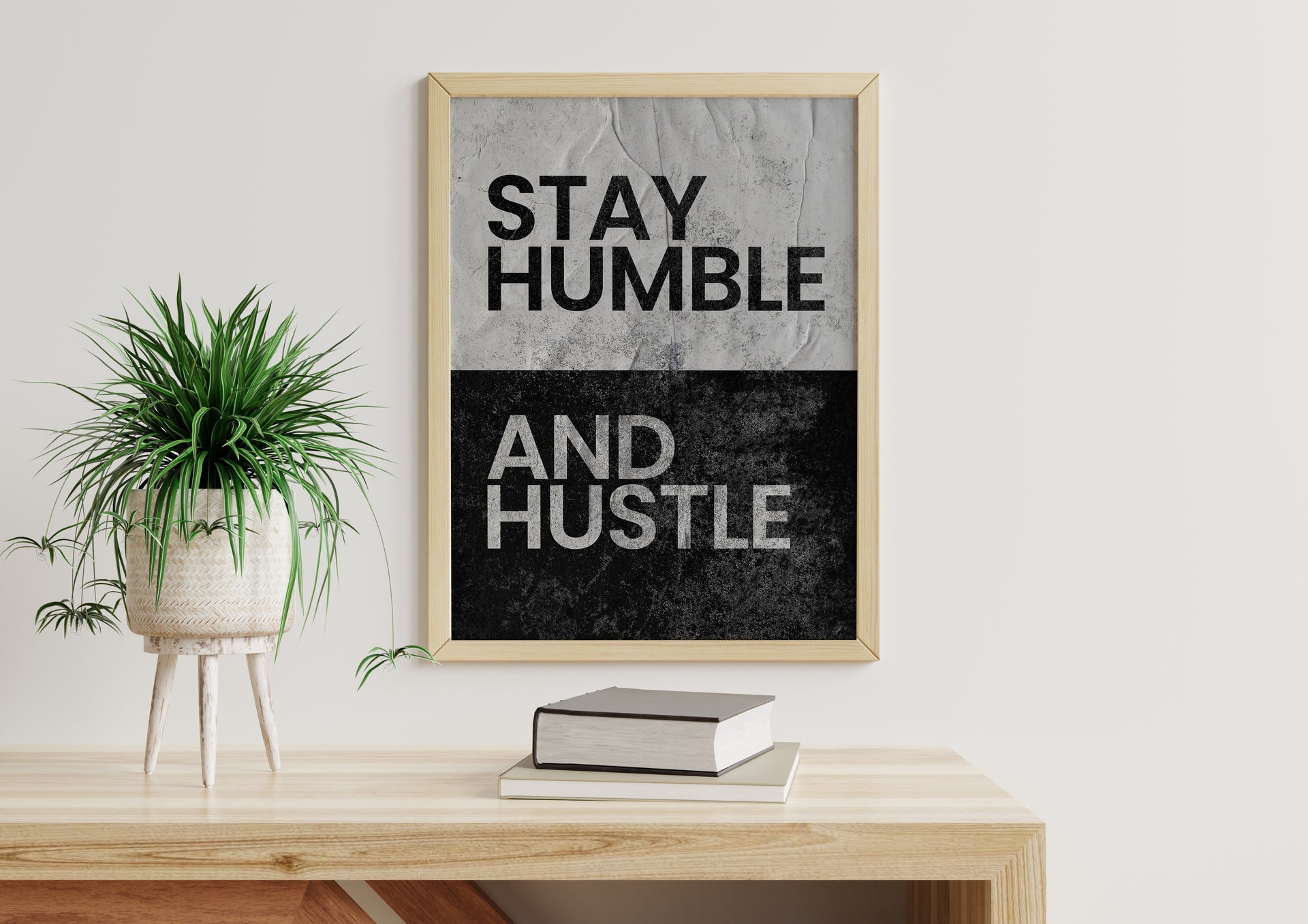 Stay Humble and Hustle – Wall Art Printable