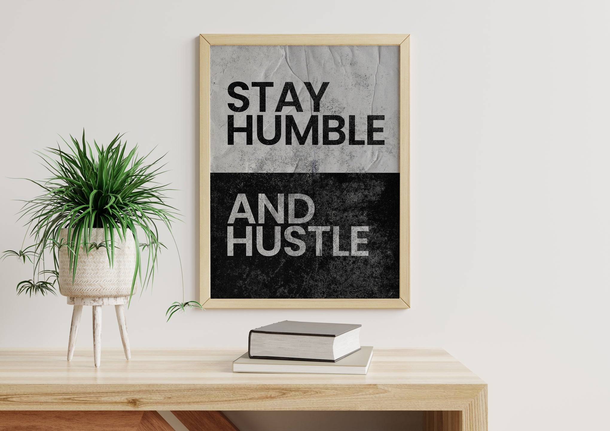Stay Humble and Hustle – Wall Art Printable