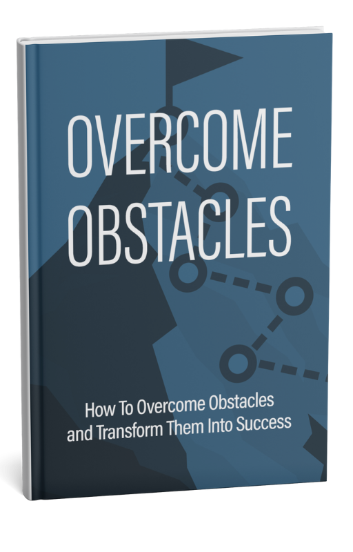 Overcome Obstacles