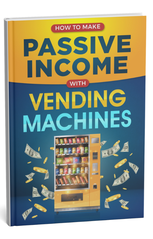 Make Passive Income with Vending Machines - Ebook