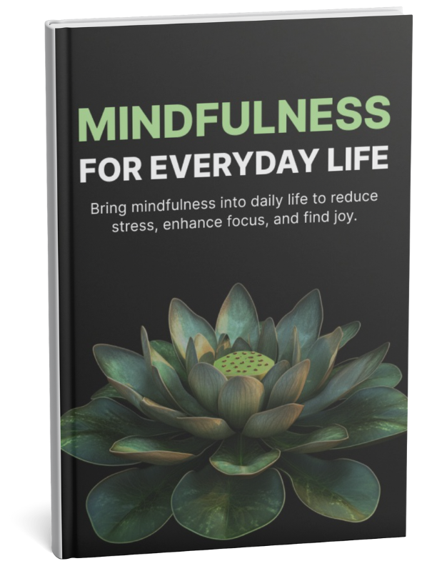 Mindfulness For Everyday Life