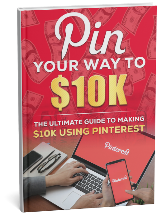Pin Your Way To $10K — Turn Pinterest Into Your Profit Engine!