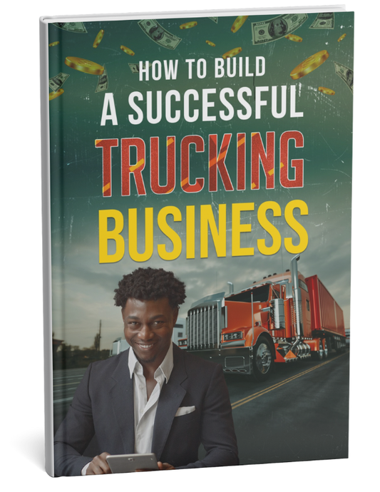 How to Build a Successful Trucking Business